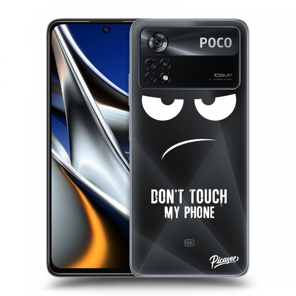 Picasee silikonowe przeźroczyste etui na Xiaomi Poco X4 Pro 5G - Don't Touch My Phone