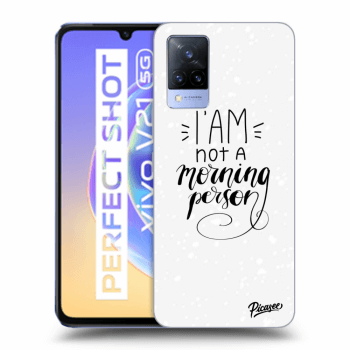Picasee ULTIMATE CASE pro Vivo V21 5G - I am not a morning person