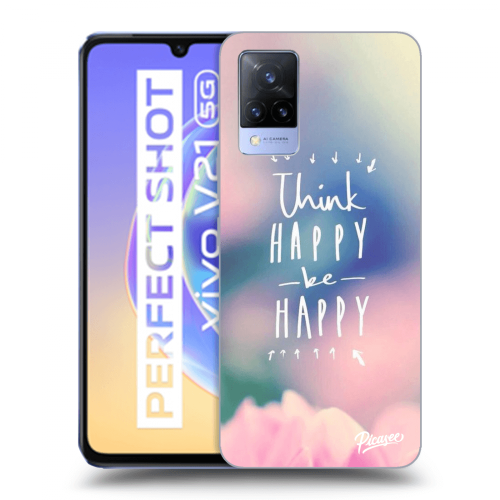 Picasee ULTIMATE CASE pro Vivo V21 5G - Think happy be happy