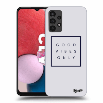 Etui na Samsung Galaxy A13 4G A135 - Good vibes only