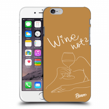 Picasee ULTIMATE CASE pro Apple iPhone 6/6S - Wine not