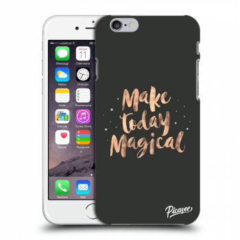 Picasee silikonowe czarne etui na Apple iPhone 6/6S - Make today Magical