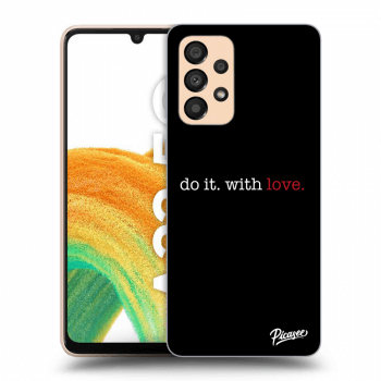 Etui na Samsung Galaxy A33 5G A336 - Do it. With love.