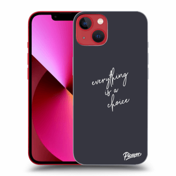 Etui na Apple iPhone 14 Plus - Everything is a choice