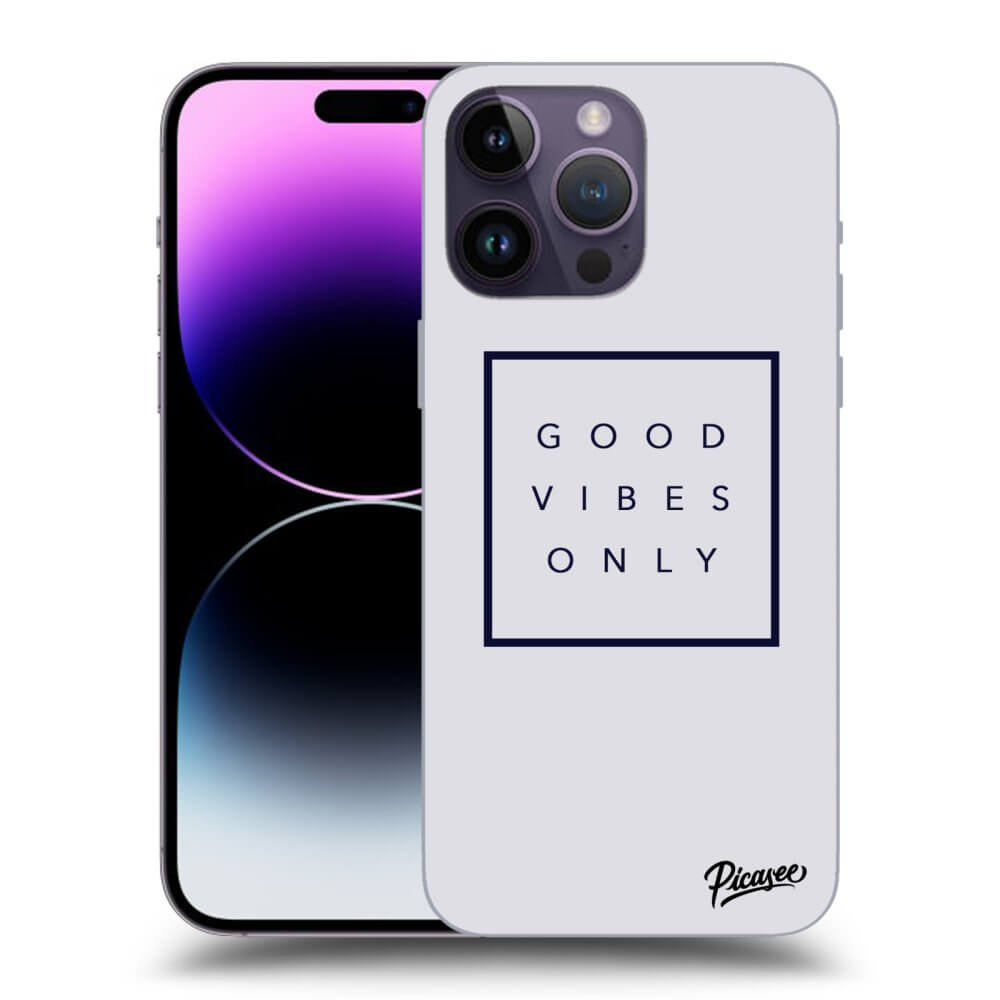 Picasee ULTIMATE CASE MagSafe pro Apple iPhone 14 Pro Max - Good vibes only