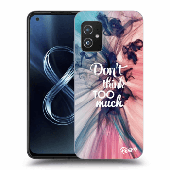 Etui na Asus Zenfone 8 ZS590KS - Don't think TOO much