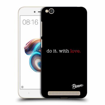 Picasee silikonowe czarne etui na Xiaomi Redmi 5A - Do it. With love.