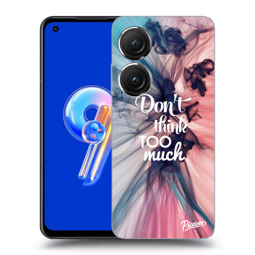 Picasee silikonowe czarne etui na Asus Zenfone 9 - Don't think TOO much