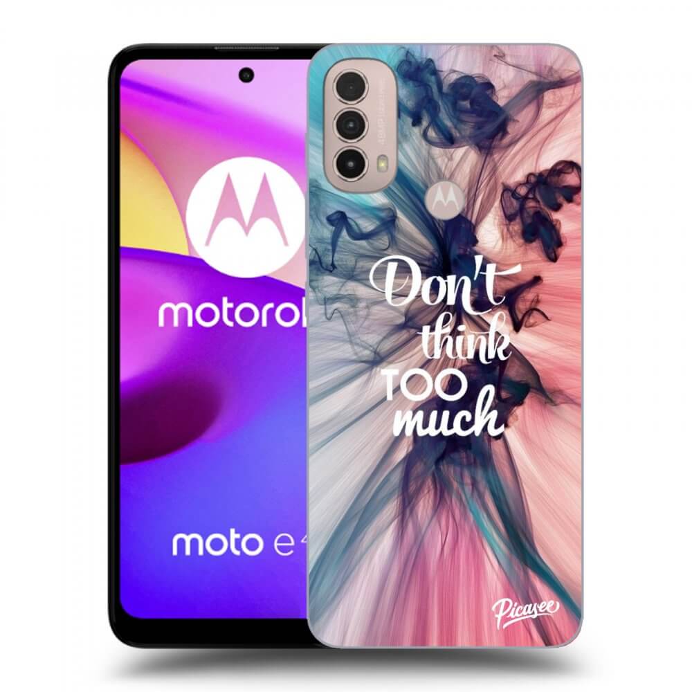 Picasee silikonowe czarne etui na Motorola Moto E40 - Don't think TOO much