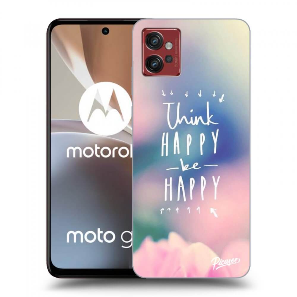 Picasee silikonowe przeźroczyste etui na Motorola Moto G32 - Think happy be happy