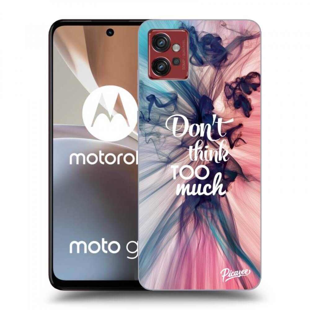 Picasee silikonowe czarne etui na Motorola Moto G32 - Don't think TOO much
