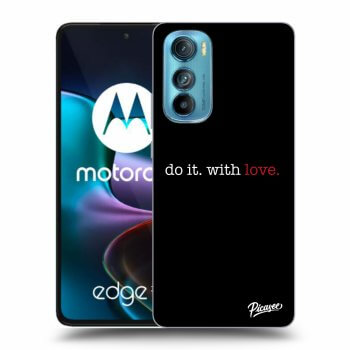 Picasee silikonowe czarne etui na Motorola Edge 30 - Do it. With love.
