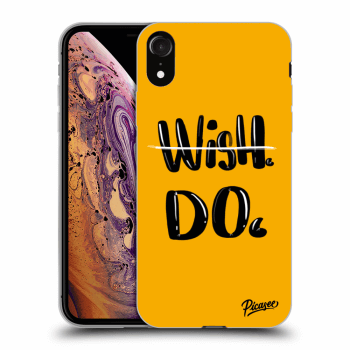 Picasee ULTIMATE CASE pro Apple iPhone XR - Wish Do
