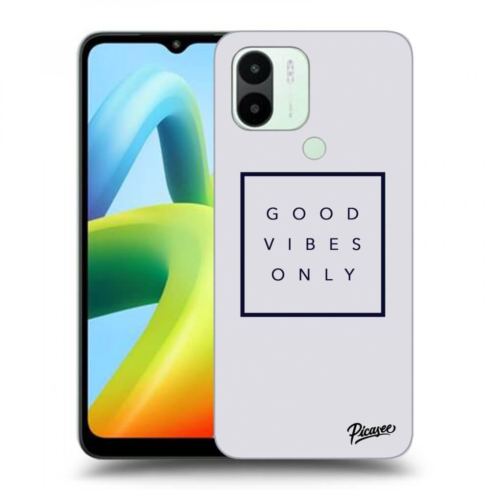Picasee ULTIMATE CASE pro Xiaomi Redmi A1 - Good vibes only