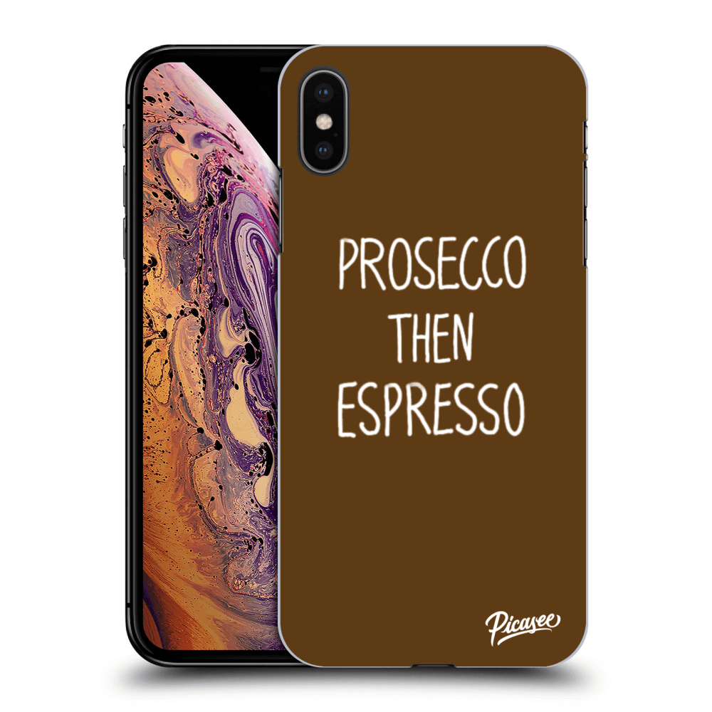 Picasee silikonowe przeźroczyste etui na Apple iPhone XS Max - Prosecco then espresso