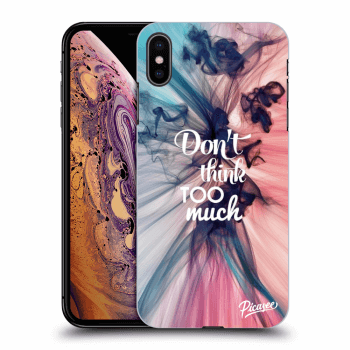 Etui na Apple iPhone XS Max - Don't think TOO much