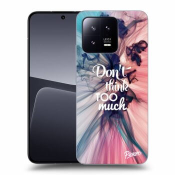 Picasee ULTIMATE CASE pro Xiaomi 13 Pro - Don't think TOO much