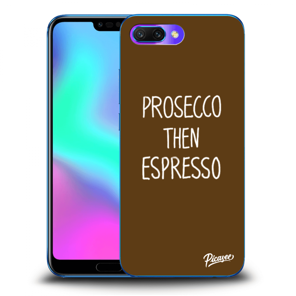 Picasee silikonowe przeźroczyste etui na Honor 10 - Prosecco then espresso