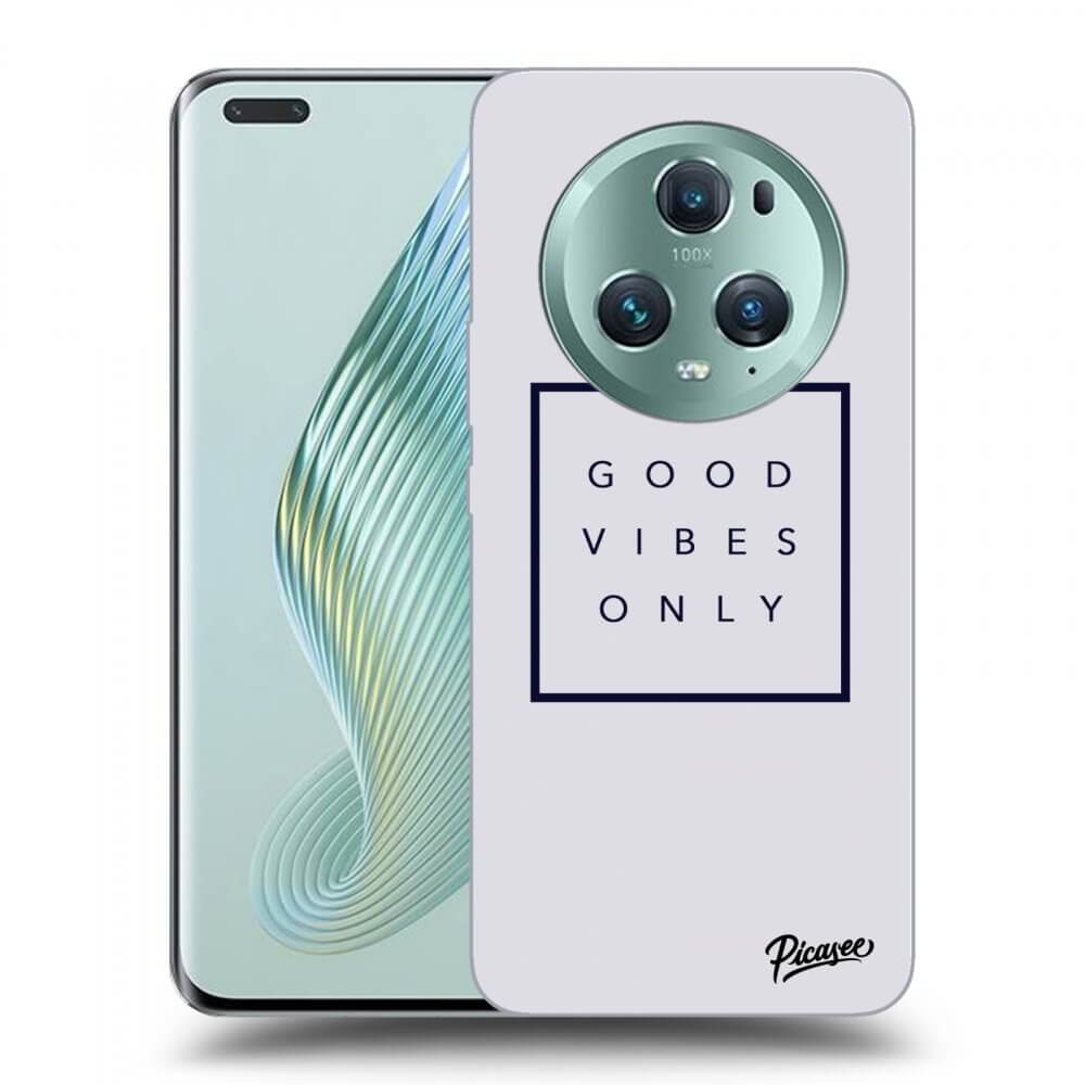 Picasee ULTIMATE CASE pro Honor Magic5 Pro - Good vibes only