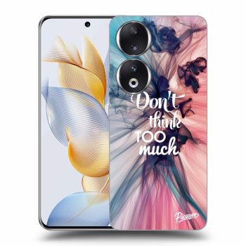 Etui na Honor 90 5G - Don't think TOO much