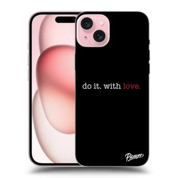 Etui na Apple iPhone 15 - Do it. With love.