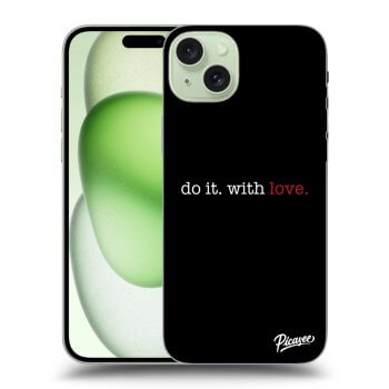 Etui na Apple iPhone 15 Plus - Do it. With love.