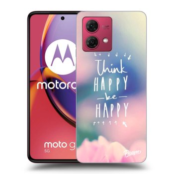 Etui na Motorola Moto G84 5G - Think happy be happy