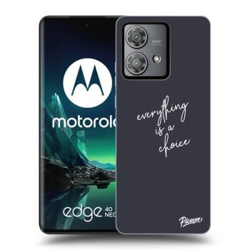 Etui na Motorola Edge 40 Neo - Everything is a choice