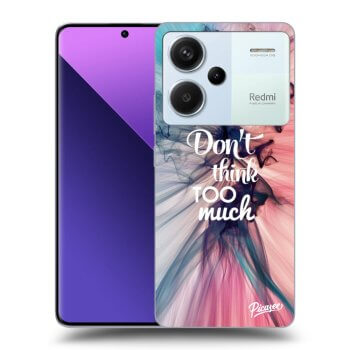 Etui na Xiaomi Redmi Note 13 Pro+ 5G - Don't think TOO much