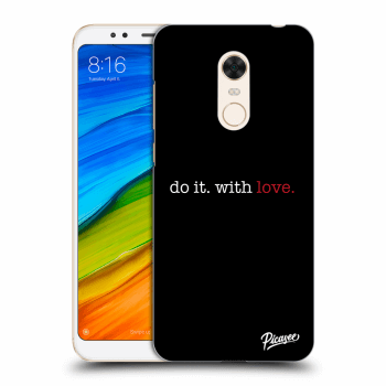Picasee silikonowe przeźroczyste etui na Xiaomi Redmi 5 Plus Global - Do it. With love.