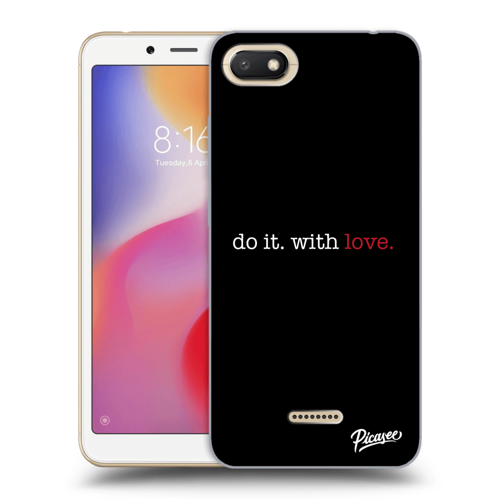 Picasee silikonowe czarne etui na Xiaomi Redmi 6A - Do it. With love.