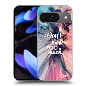 Etui na Google Pixel 9 - Don't think TOO much
