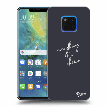 Etui na Huawei Mate 20 Pro - Everything is a choice