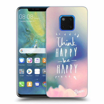 Etui na Huawei Mate 20 Pro - Think happy be happy