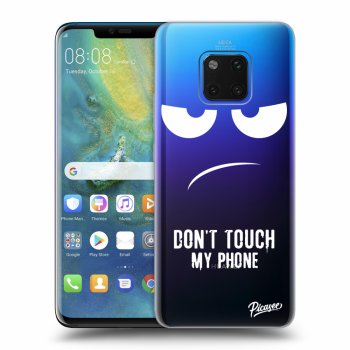Picasee silikonowe przeźroczyste etui na Huawei Mate 20 Pro - Don't Touch My Phone