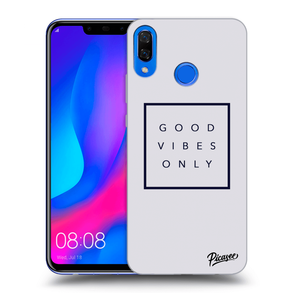 Picasee ULTIMATE CASE pro Huawei Nova 3 - Good vibes only