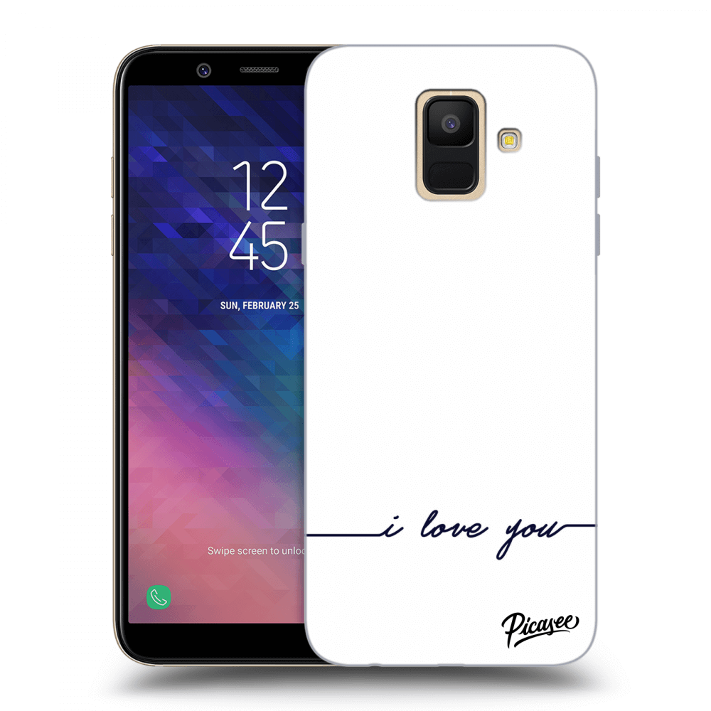 Picasee silikonowe przeźroczyste etui na Samsung Galaxy A6 A600F - I love you