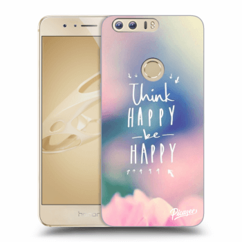 Picasee silikonowe przeźroczyste etui na Honor 8 - Think happy be happy
