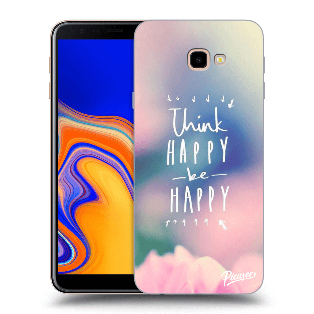 Picasee silikonowe przeźroczyste etui na Samsung Galaxy J4+ J415F - Think happy be happy