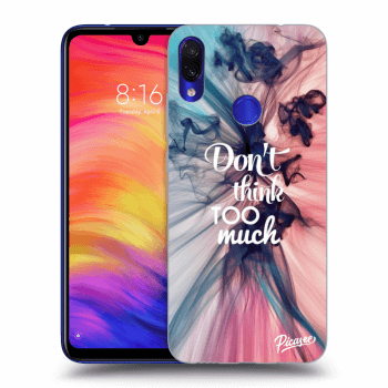 Picasee ULTIMATE CASE pro Xiaomi Redmi Note 7 - Don't think TOO much