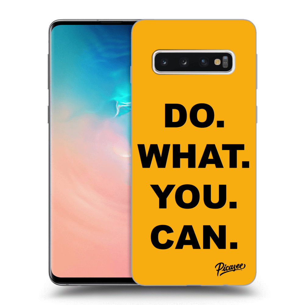 Picasee ULTIMATE CASE pro Samsung Galaxy S10 G973 - Do What You Can