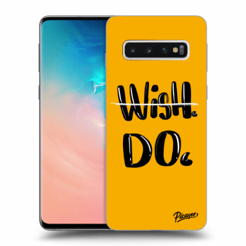 Picasee ULTIMATE CASE pro Samsung Galaxy S10 G973 - Wish Do