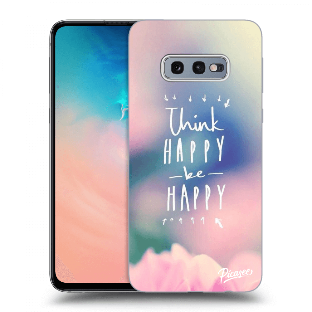 Picasee ULTIMATE CASE pro Samsung Galaxy S10e G970 - Think happy be happy