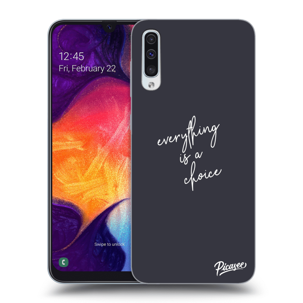 Picasee ULTIMATE CASE pro Samsung Galaxy A50 A505F - Everything is a choice