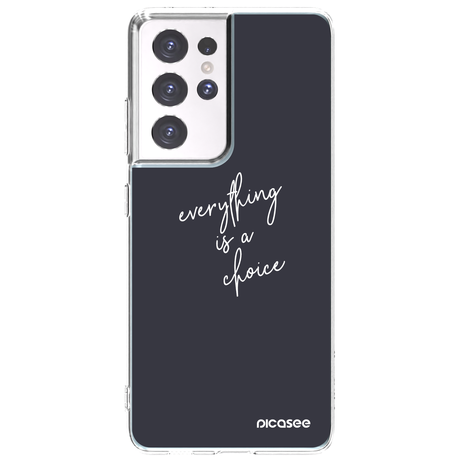Picasee silikonowe przeźroczyste etui na Samsung Galaxy S21 Ultra 5G G998B - Everything is a choice