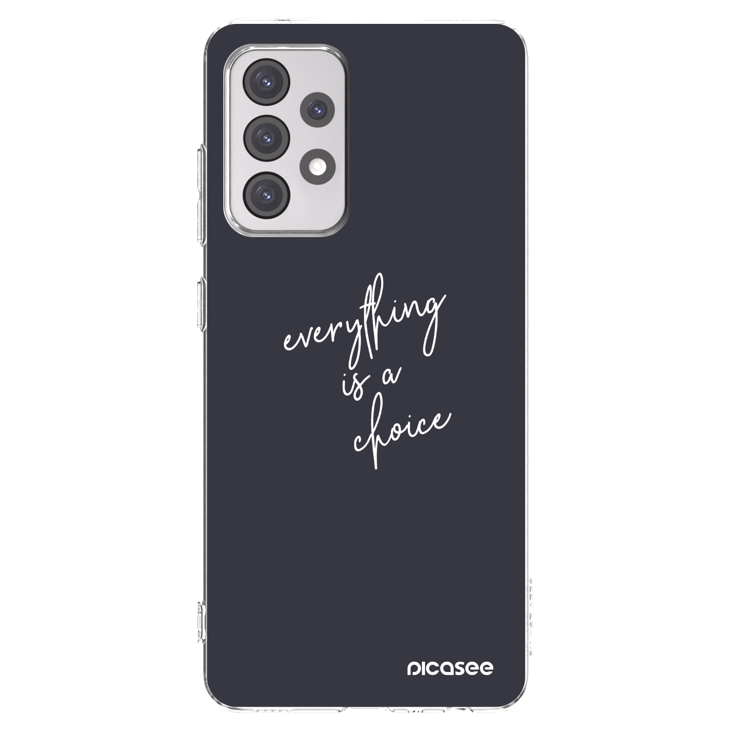 Picasee silikonowe przeźroczyste etui na Samsung Galaxy A52 5G A525F - Everything is a choice