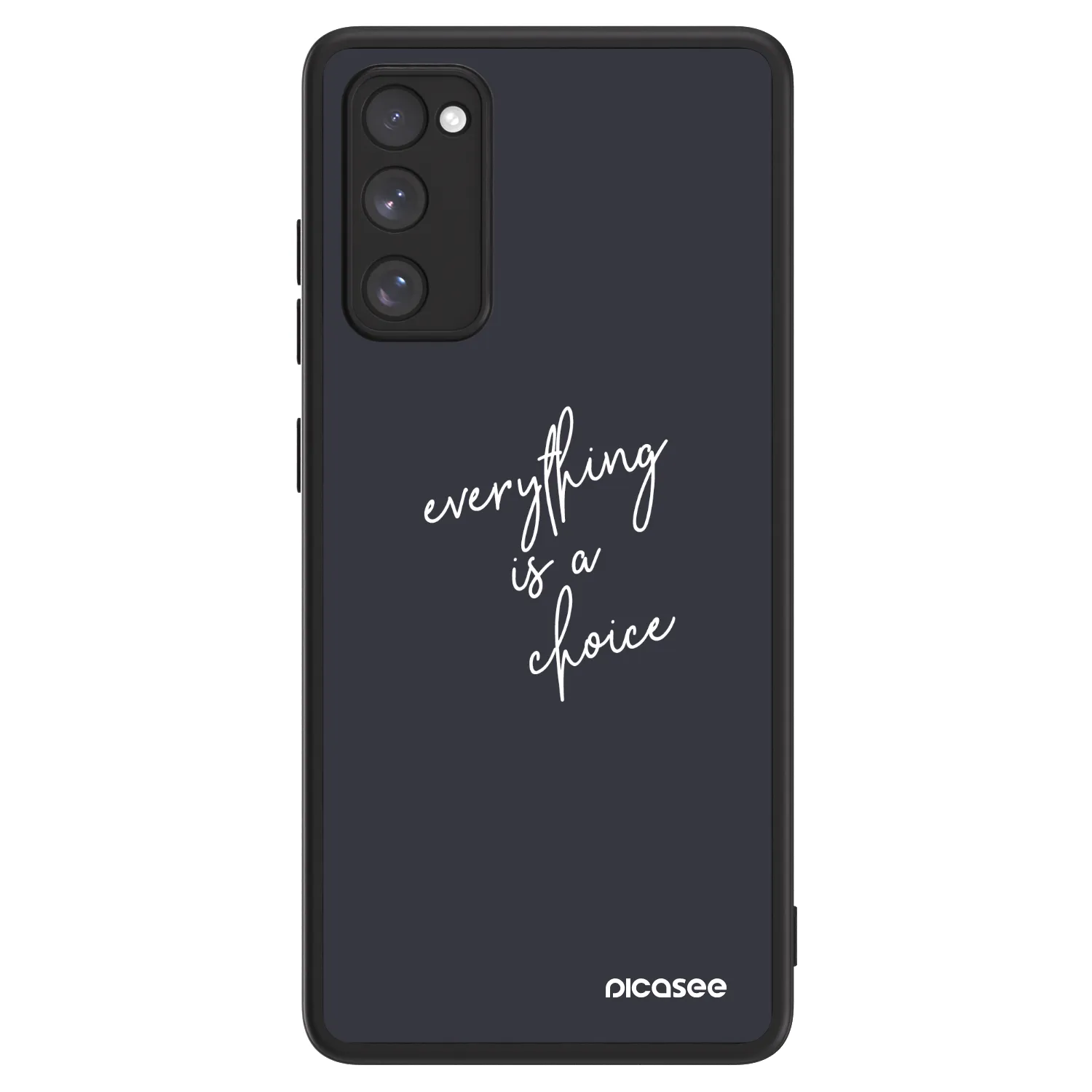 Picasee ULTIMATE CASE na Samsung Galaxy S20 FE - Everything is a choice
