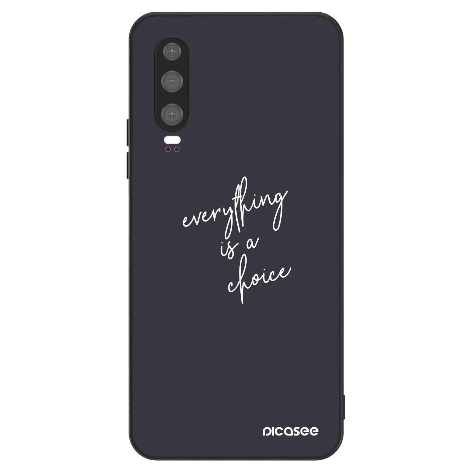 Picasee ULTIMATE CASE na Huawei P30 - Everything is a choice