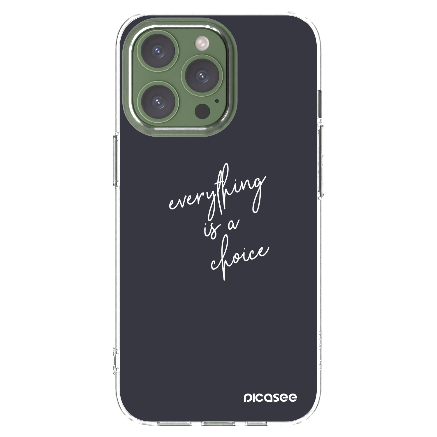 Picasee silikonowe przeźroczyste etui na Apple iPhone 13 Pro - Everything is a choice