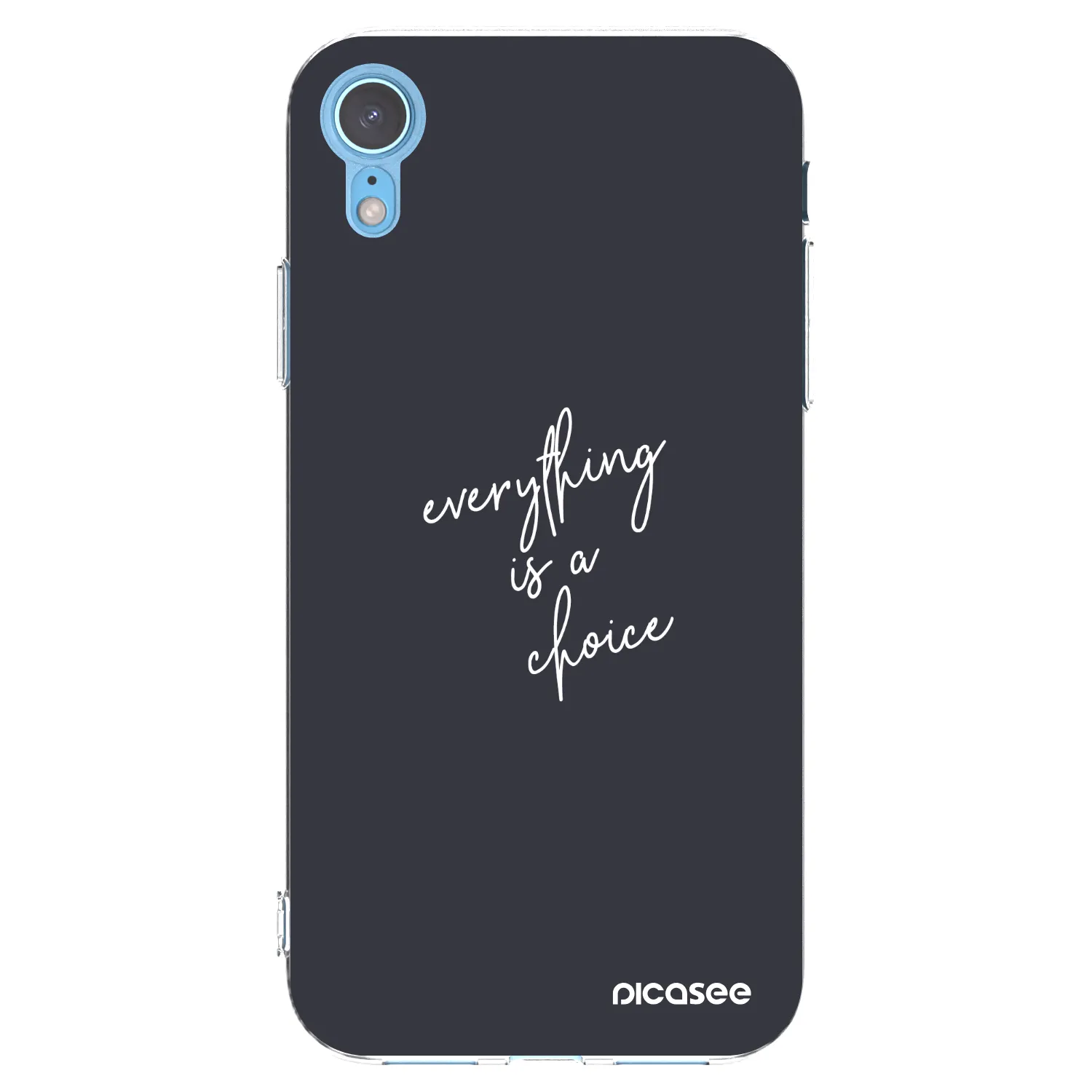 Picasee silikonowe przeźroczyste etui na Apple iPhone XR - Everything is a choice